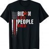 Biden Lied People Died USA Flag Us 2021 Shirt