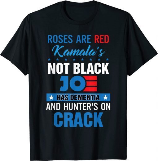 Biden Roses Are Red Kamalas Not Black Joe Gift Shirt