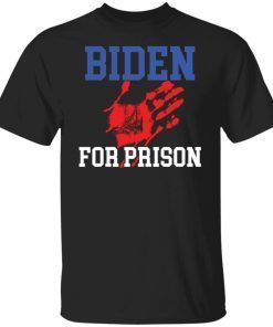 Biden for prison Gift Shirt