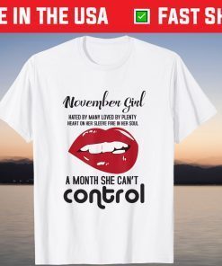 Birthday November Girl Kiss Lips Fire in her Soul T-Shirt