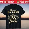 Blessed By God for 25 Years Birthday T-Shirt