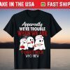 Boo Boo Crew Nurse Apparently We Are Trouble Nurselife T-Shirt