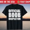 Boob Inspector Halloween Costume Gift Boobs 31st October T-Shirt