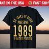 Born In 1989 32 Years Of Being Awesome 1989 Limited Edition Shirt