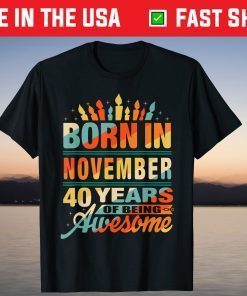 Born In November 4 Years Of Being Awesome Limited Shirt