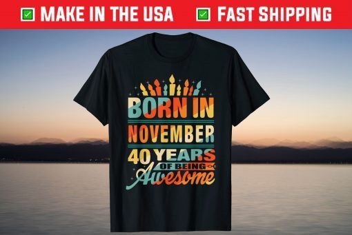 Born In November 4 Years Of Being Awesome Limited Shirt