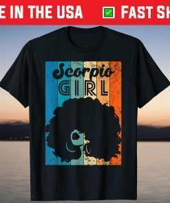 Born In October 23 to November 22 Birthday Scorpio Girl Afro T-Shirt