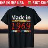 Born November 1969 Birthday Made in 1969 51 Years Old T-Shirt