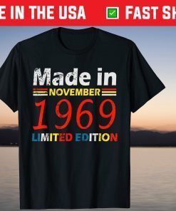 Born November 1969 Birthday Made in 1969 51 Years Old T-Shirt