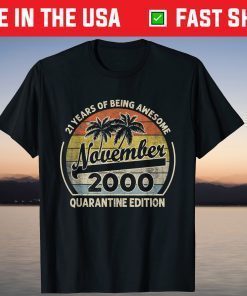 Born November 2000 21st Quarantine Bithday Made in 2000 T-Shirt