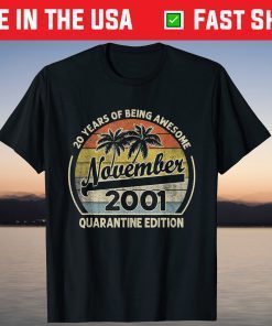 Born November 2001 20th Quarantine Bithday Made in 2001 T-Shirt