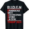 Braindead Idiot Destroying Entire Nation Anti Joe Biden 2024 Limited Shirt