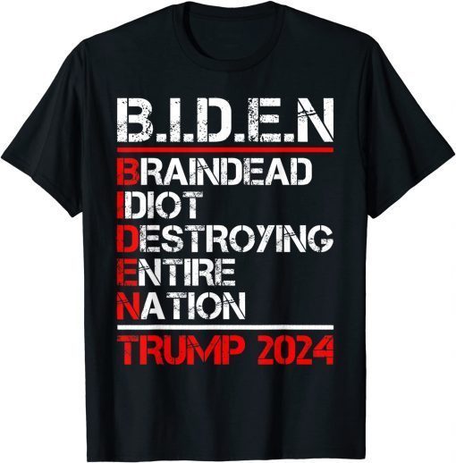 Braindead Idiot Destroying Entire Nation Anti Joe Biden 2024 Limited Shirt