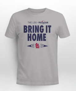 Cardinals Bring It Home Unisex shirt