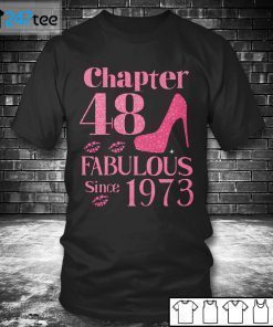 Chapter 47 Pink Fabulous Since 1973 Gift Shirt