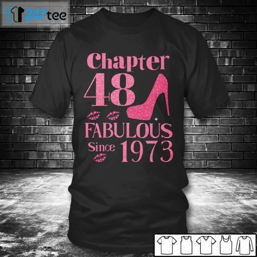 Chapter 47 Pink Fabulous Since 1973 Gift Shirt