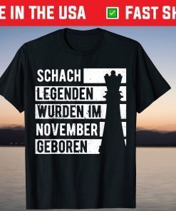 Chess Player Legend November Birthday Gift Shirt