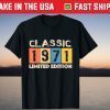 Classic 1971 Limited Edition 50th Birthday T-Shirt