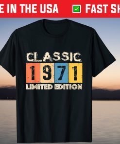 Classic 1971 Limited Edition 50th Birthday T-Shirt