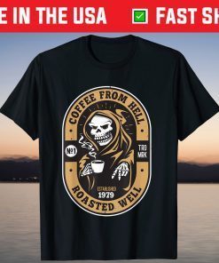 Coffee From Death Retro Skull Roasted Well T-Shirt