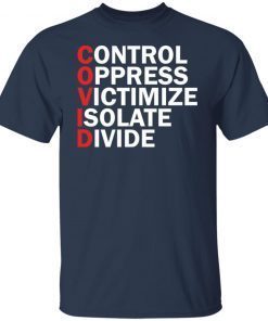 Control Oppress Victimize Isolate Divide Unisex Shirt