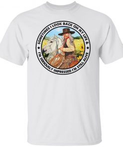 Cowgirl Sometimes I Look Back On My Life Official Shirt