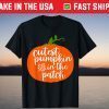 Cutest Pumpkin In The Patch T-Shirt
