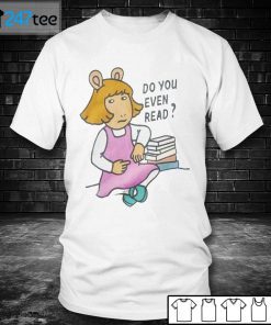 D.W. Read Do You Even Read 2021 Shirt