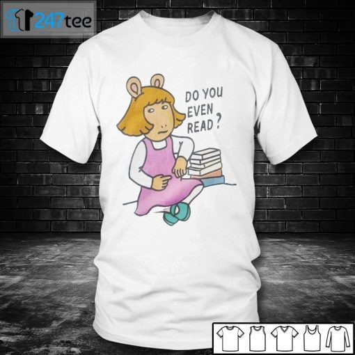 D.W. Read Do You Even Read 2021 Shirt