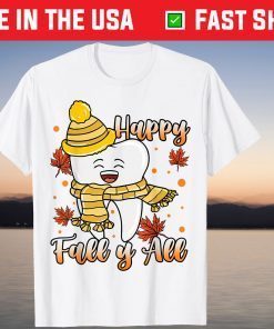 Dental Hygiene Happy Fall Y'All Dentist Tee Shirt