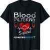 Dialysis Nurse - Filtering Squad Official Shirt