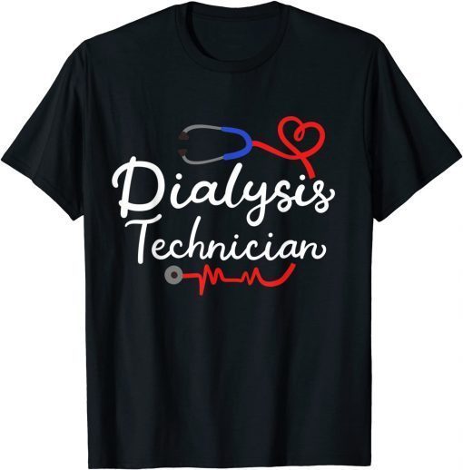 Dialysis Technician Nephrology Tech Classic Shirt