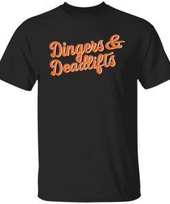 Dingers And Deadlifts Gift Shirt