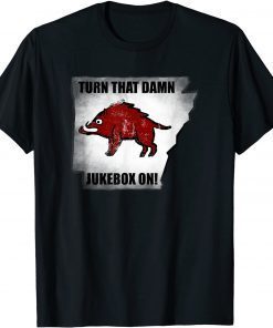 Distressed Turn that Damn Jukebox On Unisex Shirt