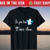 Do You Have Face Boo halloween Shirt