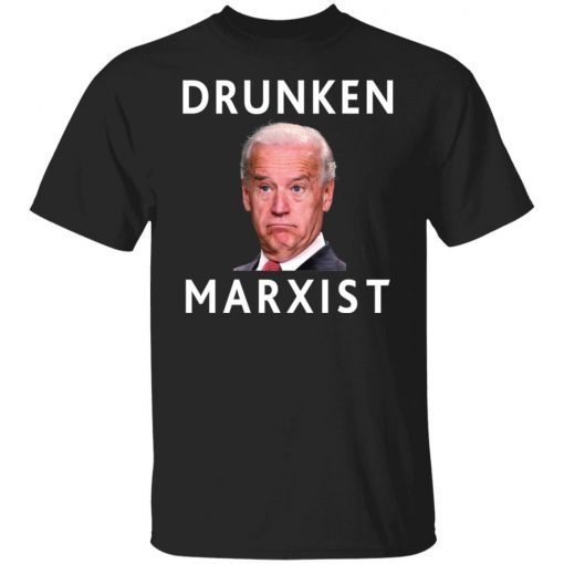 Drunken Marxist Joe Biden Us 2021 shirt