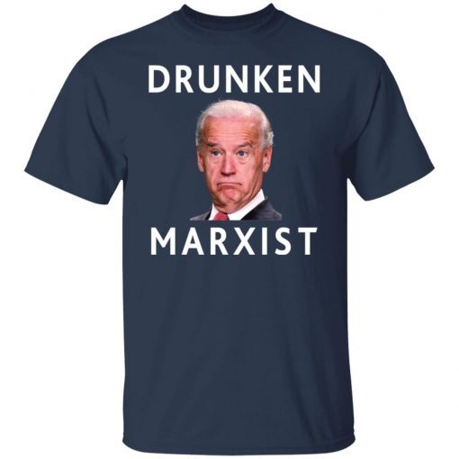 Drunken Marxist Joe Biden Us 2021 shirt