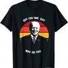 Vintage Eff You See Kay Why Oh Biden Unisex Shirt