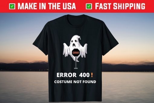 Error 404 Costume Not Found Lazy Halloween Ghost Gift T-Shirt