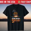 Everybody Focus Hocus Pocus Halloween Tee Shirt