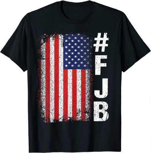 #FJB FJB Pro America US Distressed Flag F Biden Anti-Biden Unisex Shirt