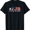 FJB Pro America USA Distressed Flag F Joe Biden FJB Us 2021 shirt