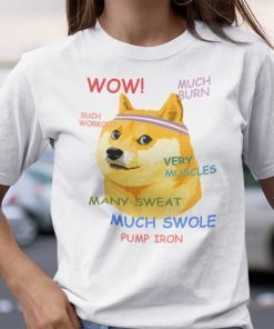Fitness Doge Meme Such Workout Much Burn Very Muscle Unisex Shirt