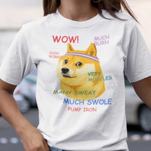 Fitness Doge Meme Such Workout Much Burn Very Muscle Unisex Shirt