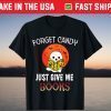 Forget Candy Just Give Me Books Ghost Books Halloween T-Shirt