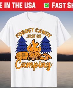 Forget Candy Just Go Camping Happy Camper Halloween Nights T-Shirt