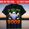 I'm Just Here For The Boos Costume T-Shirt