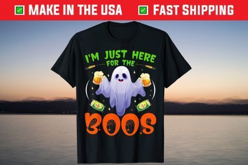 I'm Just Here For The Boos Costume T-Shirt