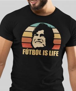 Futbol Is Life Gift Shirt