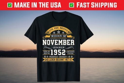 Geboren Im November 1952 67th Birthday Tee Shirt